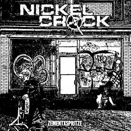 NICKELCRACK – ZementXSpritze - 7”EP